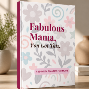 fabulous mama, you got this! daily/weekly undated planner. 12 week execution companion